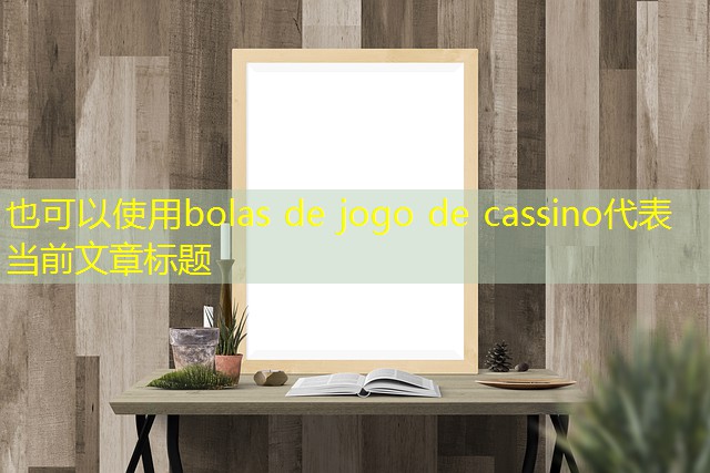 bolas de jogo de cassino bolas de jogo de cassino