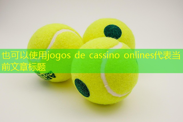 jogos de cassino onlines jogos de cassino onlines