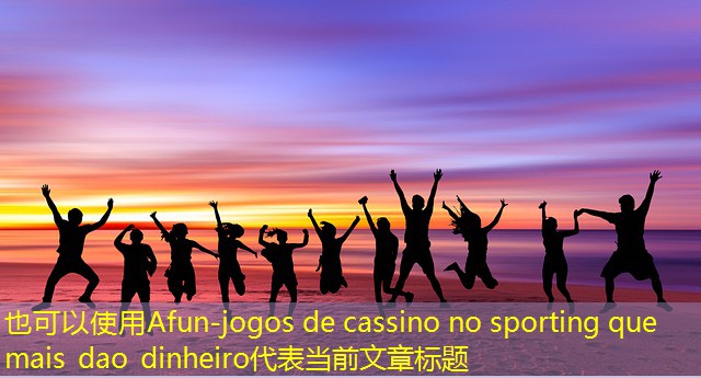 jogos de cassino no sporting que mais dao dinheiro