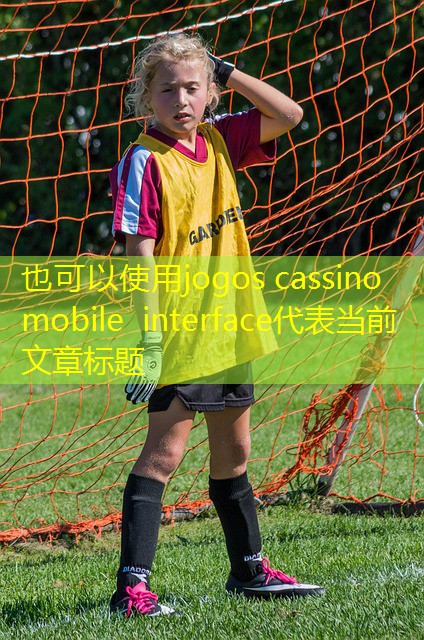 jogos cassino mobile interface