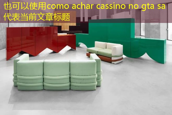 como achar cassino no gta sa